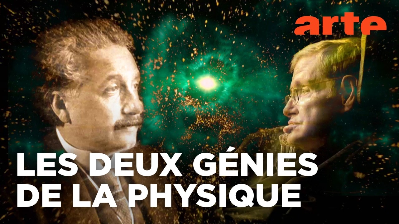 Einstein-Hawking, l'Univers dévoilé (1/2) | Documentaire | ARTE