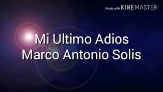 Mi último Adiós -  Marco Antonio Solis