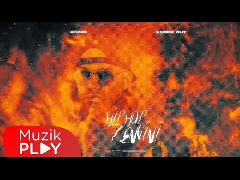 Kezzo - Hiphop Zengini (ft. Knock Out) [Official Lyric Video]
