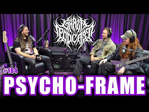 PSYCHO-FRAME: Deathcore, B.C. Rich Guitars & Not Quitting Music | Garza Podcast 184