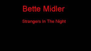 Bette Midler Strangers In The Night + Lyrics