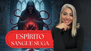 | Pra Thalita Lemos | ESPÍRITO SANGUE SUGA