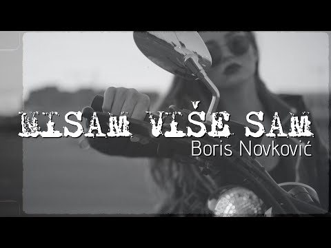 Boris Novković - Nisam više sam (Official lyric video)