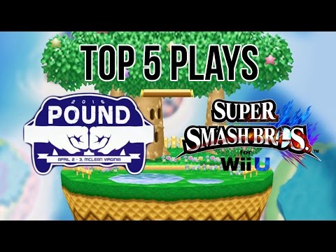 Top 5 Plays of Pound 2016 - Super Smash Bros. Wii U