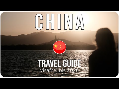CHINA TRAVEL GUIDE 2026 • Alles, was du VOR deiner Reise wissen musst!