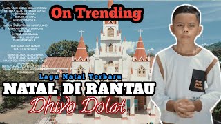 Download lagu Lagu Natal Terbaru || NATAL DI RANTAU || DHIVO DOLAT || MV mp3 Download lagu Lagu Natal Terbaru || NATAL DI RANTAU || DHIVO DOLAT || MV mp3