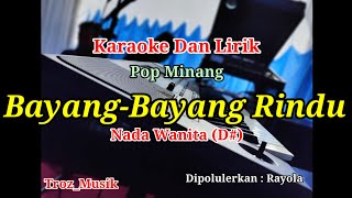 Download lagu Karaoke Bayang-Bayang Rindu Nada Wanita (D#) Rayola | Pop Minang mp3 Download lagu Karaoke Bayang-Bayang Rindu Nada Wanita (D#) Rayola | Pop Minang mp3