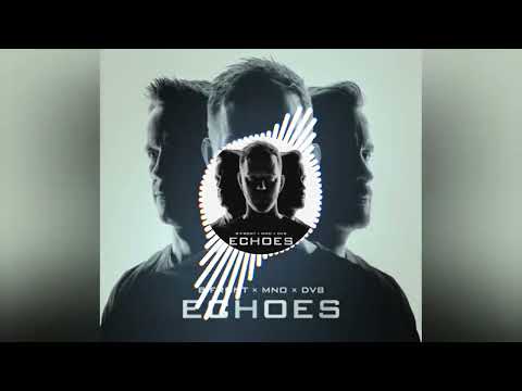 B-Front X MNO X DV8 - Echoes(Hardstyle