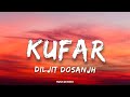Diljit Dosanjh Kufar Lyrics