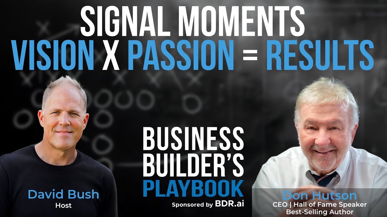 Don Hutson - Signal Moments: Turning Goosebumps Into a 40-Year Speaking Career (And Why Your Sales Team Needs Them Too)
