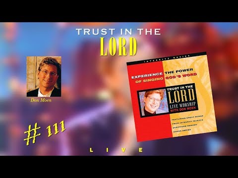 Don Moen- Trust In The Lord (Full) (1993)