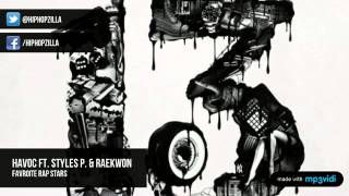 Favroite Rap Stars - Havoc ft. Styles P. & Raekwon