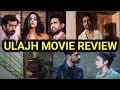 ULAJH MOVIE REVIEW Views 564k