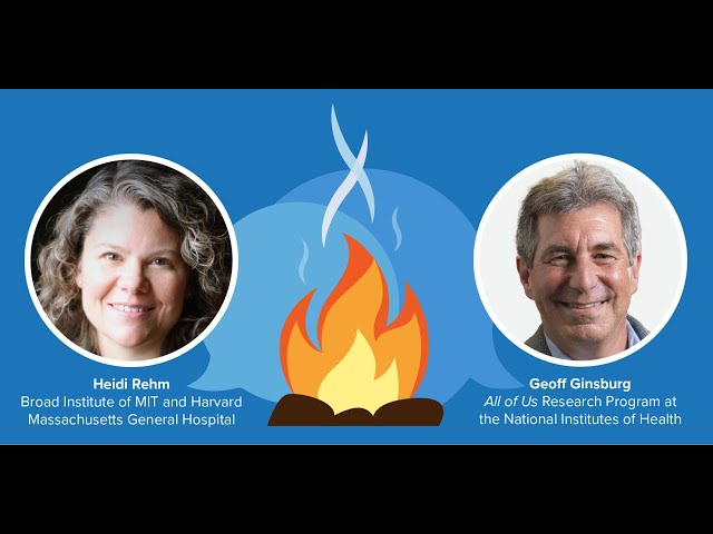 GA4GH Fireside Chat with Heidi Rehm and Geoff Ginsburg