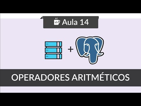 Banco de Dados com PostgreSQL 14 Operadores Aritméticos