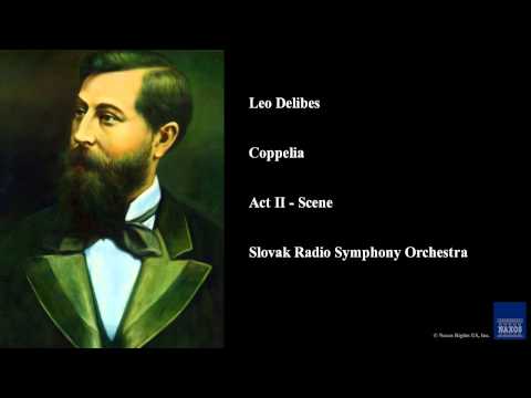 Leo Delibes, Coppelia, Act II - Scene