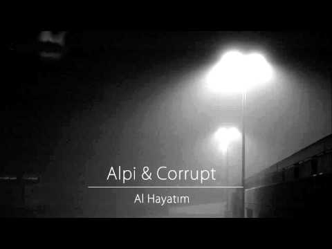 Alpi & Corrupt - Al Hayatım