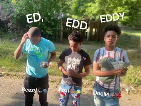 Beezy X Fish X Doolie -Ed,Edd & Eddy