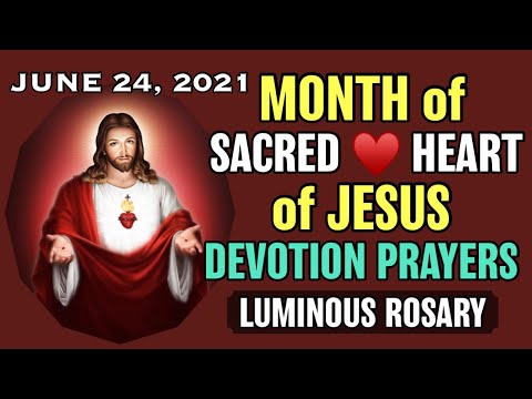 ❤️June Devotion to Jesus June 24, 2021 with Holy Rosary Luminous Mysteries VIRTUAL Thursday