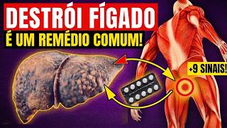 9 SINAIS que seu FÍGADO está MORRENDO! (CUIDADO com este REMÉDIO COMUM)