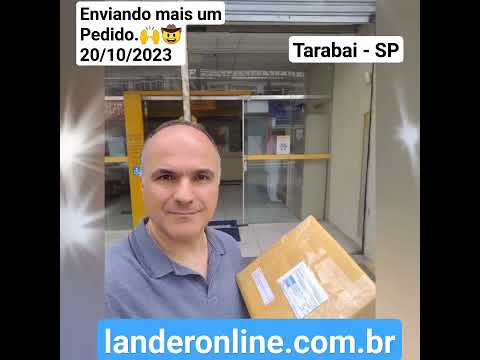 Loja Lander - Enviando mais um Pedido do Site. Cidade Tarabai -SP. 20/10/2023