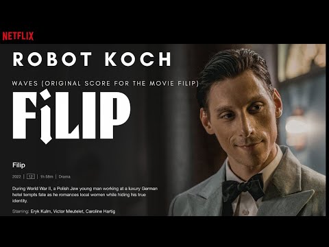 Robot Koch - Waves (Theme from the Movie FILIP)