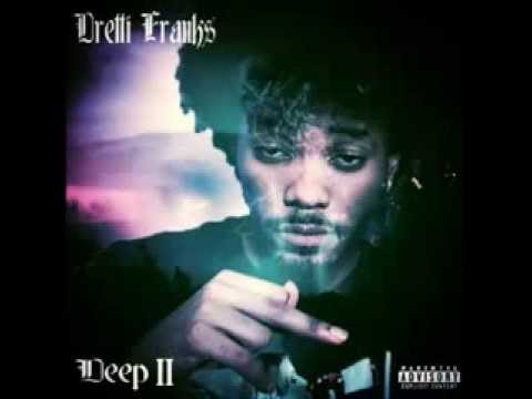 Dretti Franks - DEEP 2 (Full Tape)