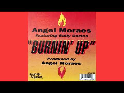 Angel Moraes Feat Sally Cortes - Burnin' Up (Mix Erotica)