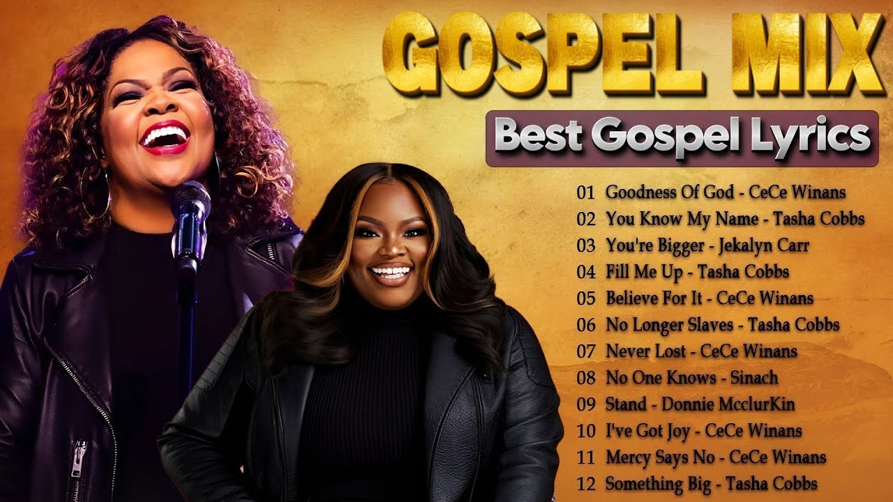 Break Every Chain - Goodness of God 🙏 Best Gospel Songs Collection by CeCe Winans - Tasha Cobbs
