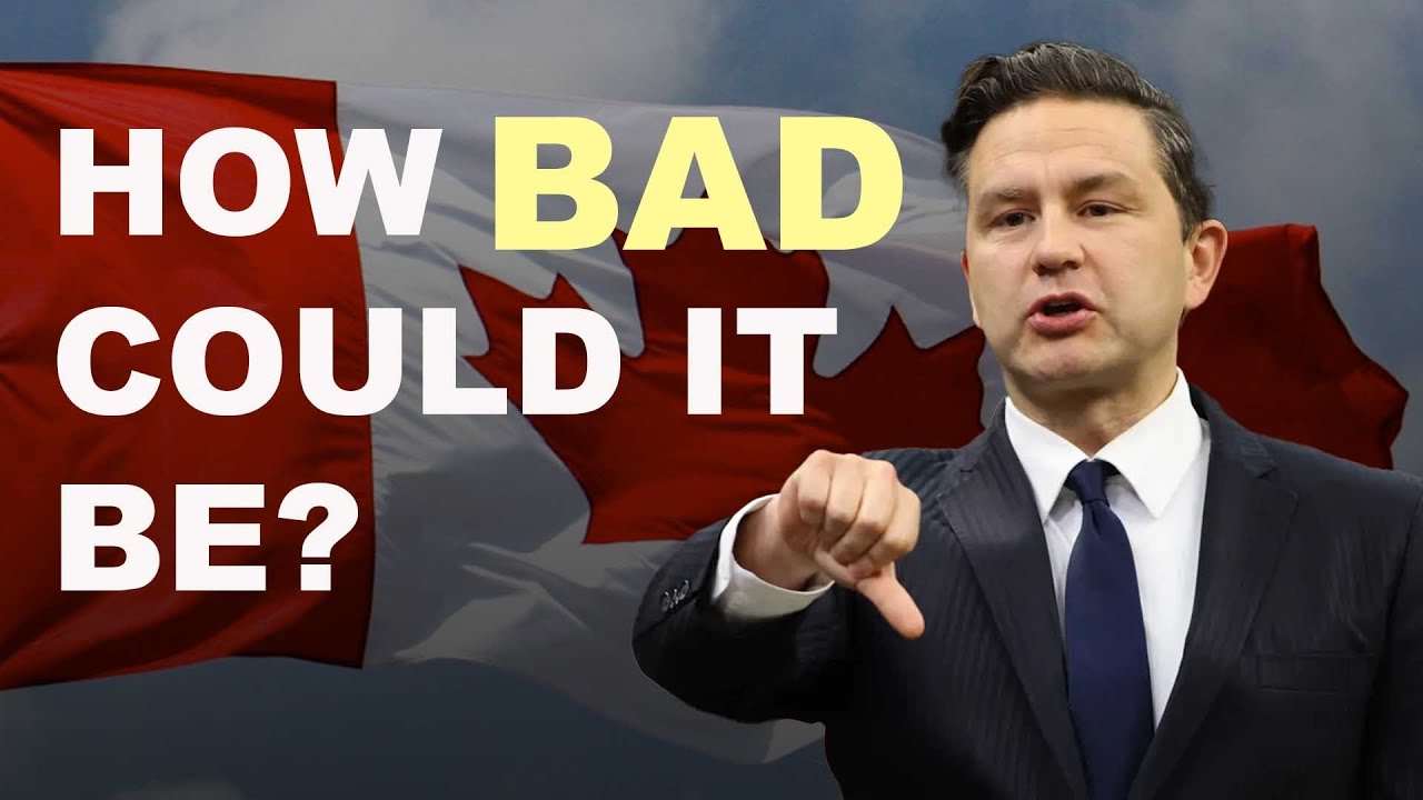 How Bad Could Poilievre Be?