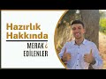 HAZIRLIK HAKKINDA MERAK EDİLENLER?