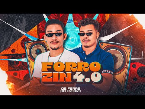 OS FERAS DO PIZEIRO FORROZIN 4.0