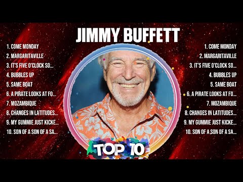 Jimmy Buffett Greatest Hits 2024 - Pop Music Mix - Top 10 Hits Of All Time