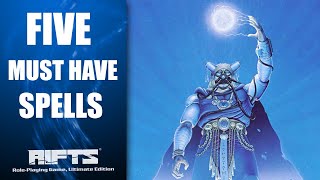 5 Must Have Spells for Ley Line Walkers in Rifts