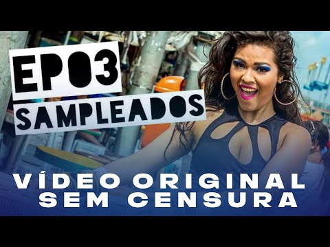 Sampleados - 3º Episódio (Sem Censura)