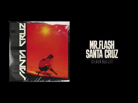 Mr Flash - 'Silver Bullet' I Official Audio