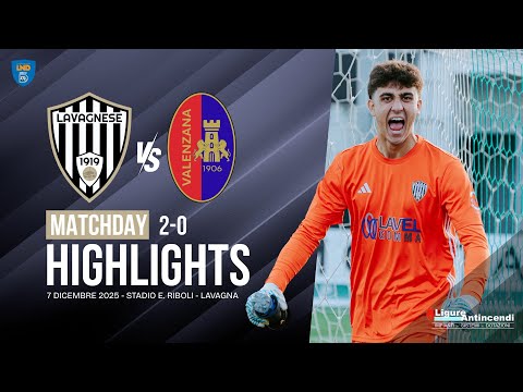 LAVAGNESE -  VALENZANA 2-0 HIGHLIGHTS | 07/12/2025
