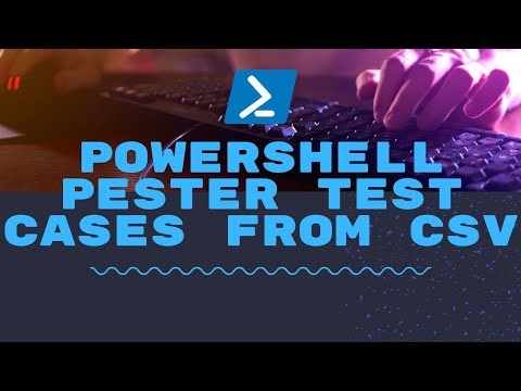 Powershell - Pester Test Cases from CSV File
