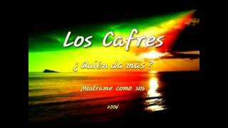 Los Cafres — Mostrame como sos