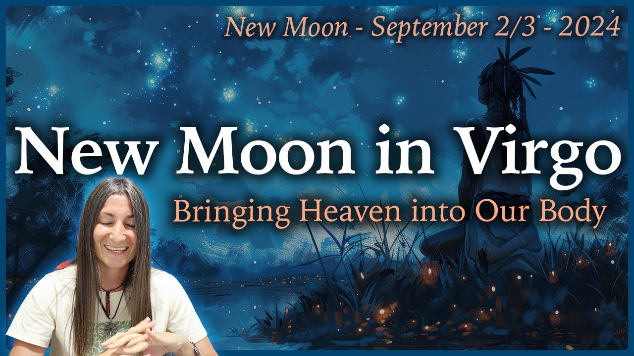 New Moon in Virgo - September 2/3 2024 - Moon Omens