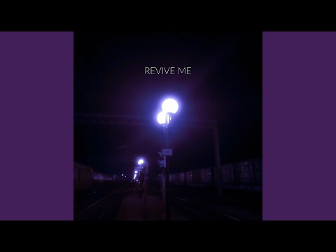 Revive Me