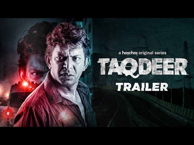 Taqdeer (তাকদীর) | Trailer | Chanchal Chowdhury | Shawki Syed | 18th Dec | hoichoi