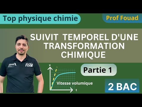 suivi temporel d'une transformation chimique - vitesse de réaction 2 bac partie 1