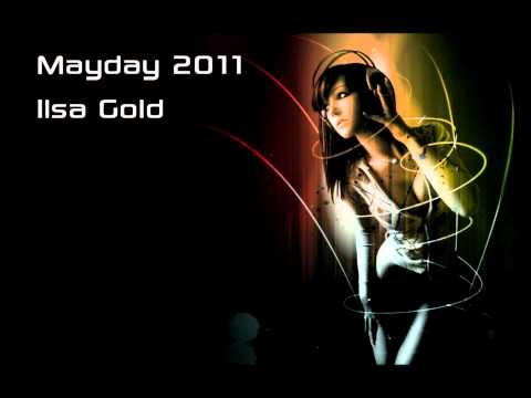 Mayday 2011 - Ilsa Gold (Live Set)