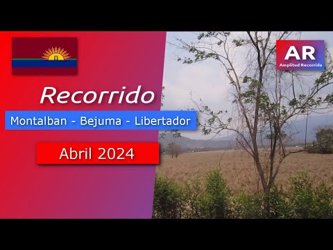 🇻🇪 Recorrido Montalban - Bejuma - Libertador Abril 2024 | #venezuela #carabobo #recorridos