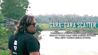 Download lagu Lagu Karo Terbaru II GARA-GARA SCATTER ,Voc Tata Tarigan Cipt Ferly Sitepu.. mp3