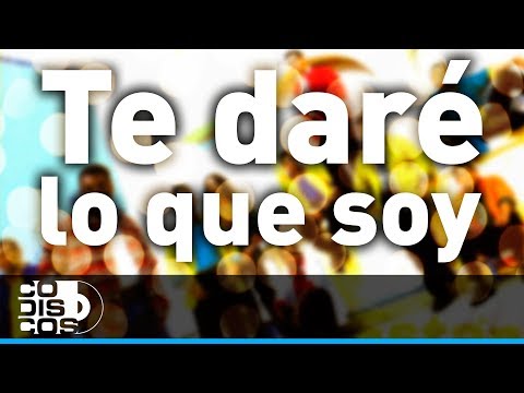 Te Daré Lo Que Soy, Los Diablitos - Audio