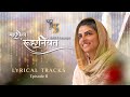 Mehfil E Ruhaniyat Lyrical Tracks 8th Episode Universal Brotherhood Sant Nirankari Mission