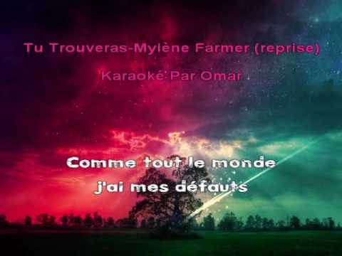 Tu Trouveras - Myléne Farmer ( Rep ) - Karaoké chanté
