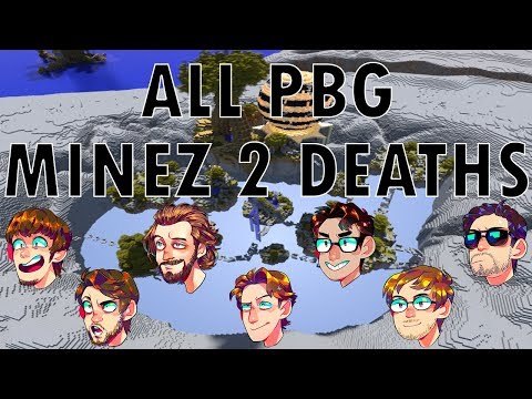 ALL PBG MINEZ 2 DEATHS
